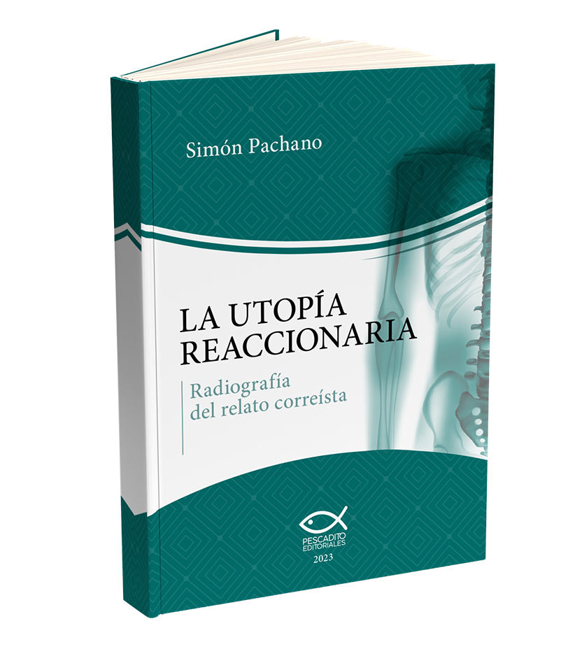 La Utopía Reaccionaria